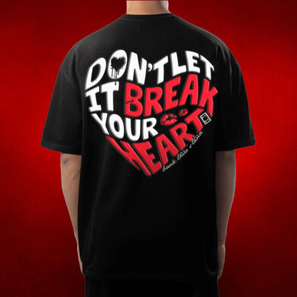 Don't Let It Break Your Heart Oversized Tee